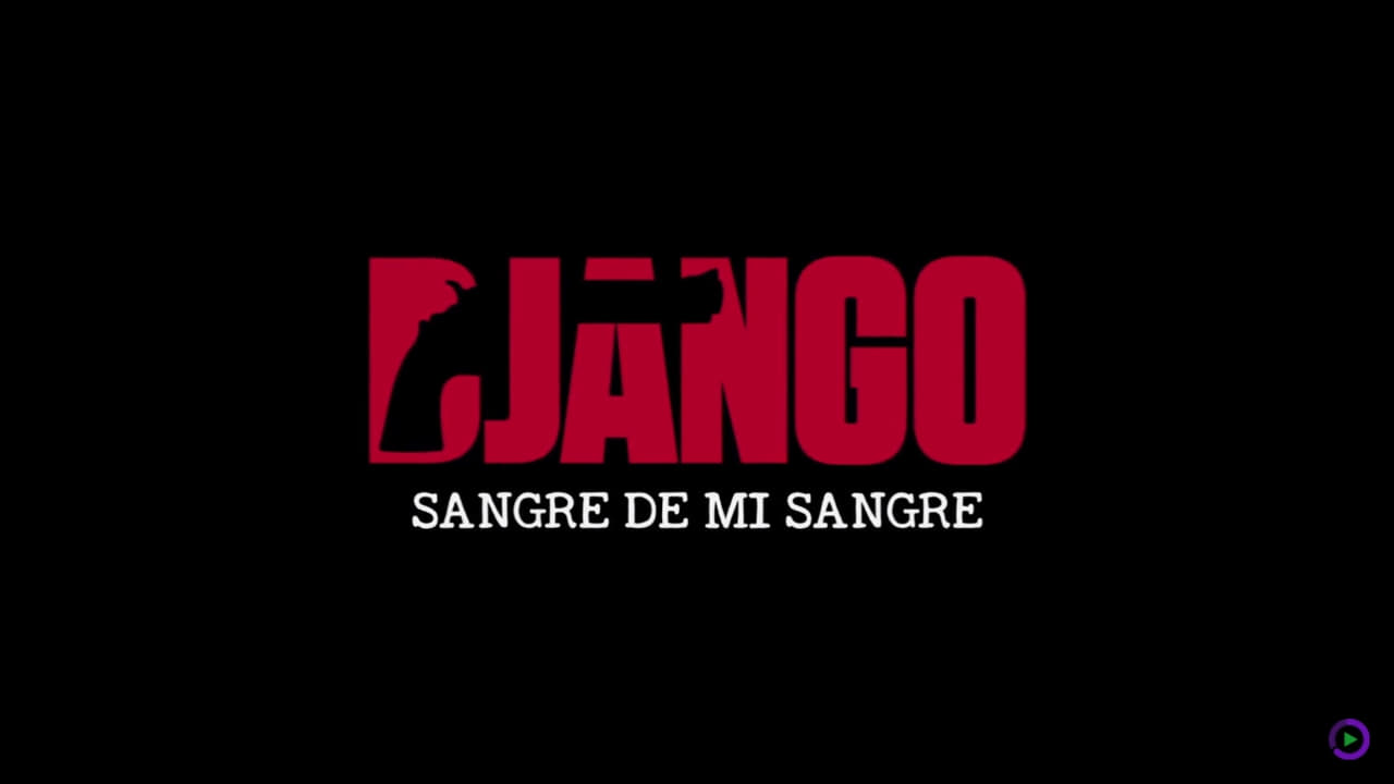 Película Django: Sangre de mi sangre en Pelispedia