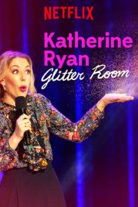 Poster Katherine Ryan: Glitter Room