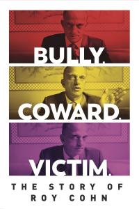 Poster Bully. Coward. Victim. The Story of Roy Cohn