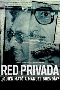 Poster Red privada: ¿quién mató a Manuel Buendía?